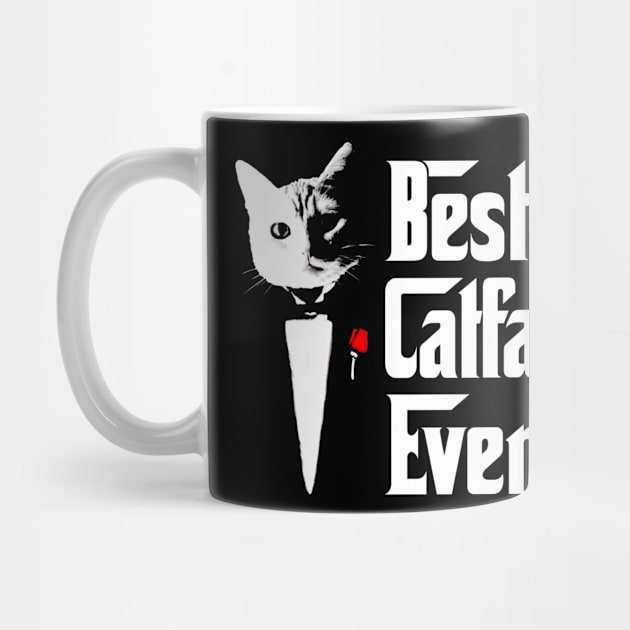 Best Catfather Ever Cat Dad Feline Cats Kitten by Harle